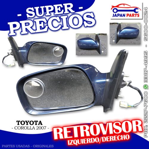 RETROVISOR L IZQUIERDO Y R DERECHO
  PARA TOYOTA (2005)